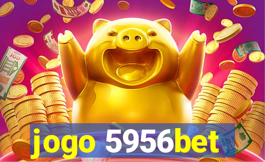 jogo 5956bet